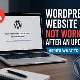 WordPress Website Not Working After an Update Here What to Check