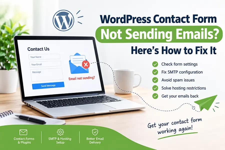 WordPress Contact Form Not Sending Emails How to Fix It WordPress Contact Form Not Sending Emails How to Fix It