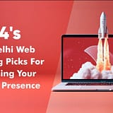 2024's Best Delhi Web Hosting Picks For Launching Your Online Presence