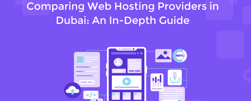 Comparing Web Hosting Providers in Dubai_ An In-Depth Guide