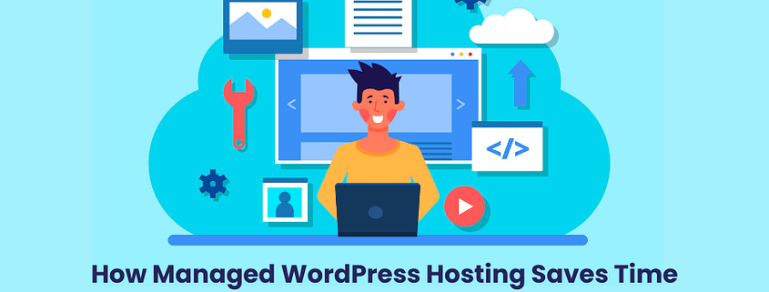 How Managed WordPress Hosting Saves Time for Busy Website Owners
