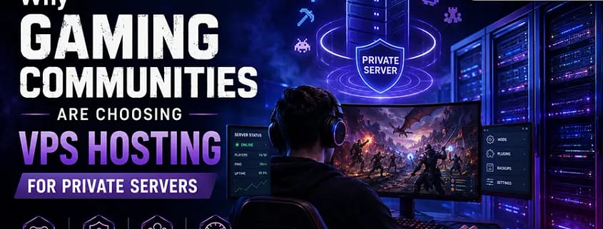 Why Gaming Communities Are Choosing VPS Hosting for Private Servers